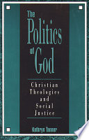 The politics of God : Christian theologies and social justice /