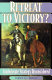 Retreat to victory? : Confederate strategy reconsidered /
