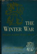 The winter war: Finland against Russia, 1939-1940.