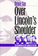 Over Lincoln's shoulder : the Committee on the Conduct of War /