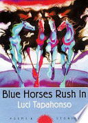 Blue horses rush in : poems and stories /