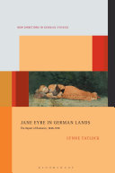 Jane Eyre in German lands : the import of romance, 1848-1918 /