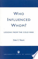 Who influenced whom? : lessons from the Cold War /