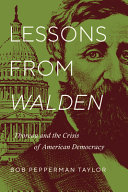 Lessons from Walden : Thoreau and the crisis of American democracy /
