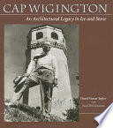Cap Wigington : an architectural legacy in ice and stone /