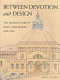 Between devotion and design : the architecture of John Cyril Hawes 1876-1956 /