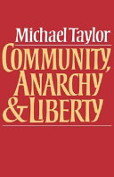 Community, anarchy, and liberty /