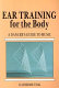 Ear training for the body : a dancer's guide to music /