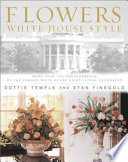 Flowers, White House style /