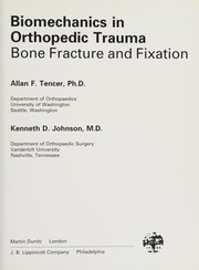 Biomechanics in orthopedic trauma : bone fracture and fixation /