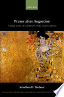 Prayer after Augustine : a study in the development of the Latin tradition /
