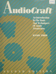 Audio Craft : an introduction to the tools and techniques of audio production /