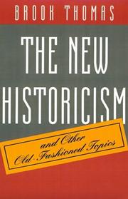 The new historicism : and other old-fashioned topics /