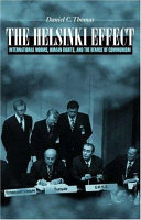 The Helsinki effect : international norms, human rights, and the demise of communism /