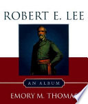 Robert E. Lee : an album /