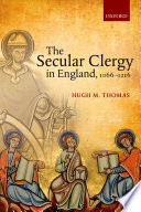 The secular clergy in England, 1066-1216 /