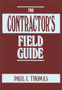 The contractor's field guide /