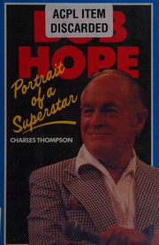 Bob Hope : portrait of a superstar /