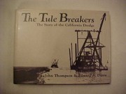 The tule breakers : the story of the California dredge /