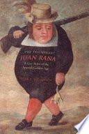 The triumphant Juan Rana : a gay actor of the Spanish golden age /