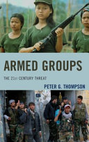 Armed groups : the 21st century threat /