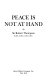 Peace is not at hand /