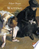Edgar Degas : Waiting /