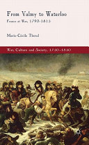 From Valmy to Waterloo : France at war, 1792-1815 /