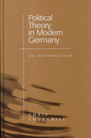 Political theory in modern Germany : an introduction /