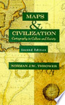 Maps & civilization : cartography in culture and society /