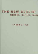 The new Berlin : memory, politics, place /