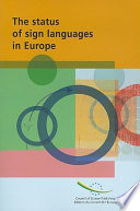 The status of sign languages in Europe /