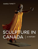 Sculpture in Canada  : a history /