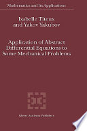 Application of abstract differential equations to some mechanical problems /