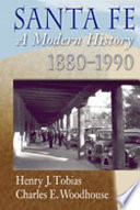 Santa Fe : a modern history, 1880-1990 /