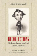 Recollections : the French Revolution of 1848 and its aftermath /