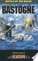 Bastogne : Battle of the Bulge /