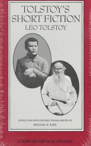 Tolstoy's short fiction : revised translations, backgrounds and sources, criticism /