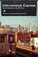 International express : New Yorkers on the 7 train /