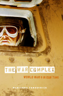 The war complex : World War II in our time /