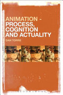 Animation : process, cognition and actuality /