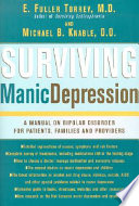 Surviving manic depression : a manual on bipolar disorder for patients, families, and providers /