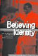 Believing identity : Pentecostalism and the mediation of Jamaican ethnicity and gender in England /