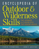 Encyclopedia of outdoor & wilderness skills /