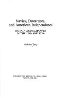 Navies, deterrence, and American independence : Britain and seapower in the 1760s and 1770s /