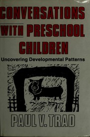 Conversations with preschool children : uncovering developmental patterns /