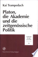 Platon, die Akademie und die zeitgenössische Politik /