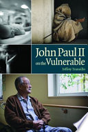 John Paul II on the vulnerable /