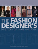The fashion designer's directory of shape and style /