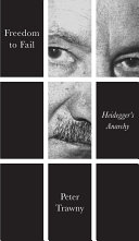 Freedom to fail : Heidegger's anarchy /